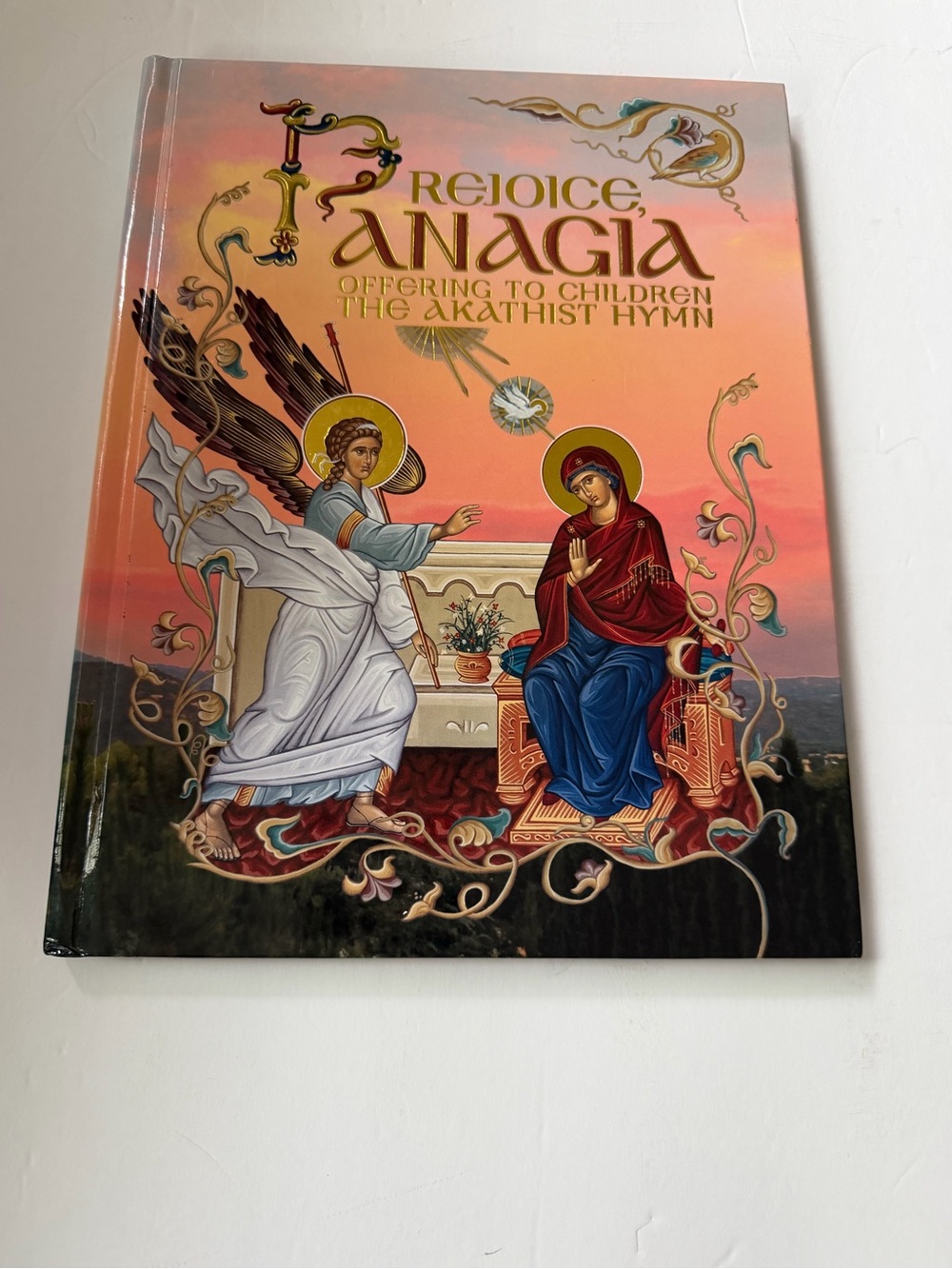 Rejoice, Panagia Offering To Children The Akathist Hymn Hardcover Book